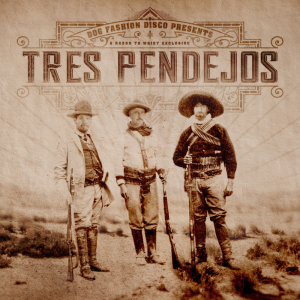 Tres Pendejos - Dog Fashion Disco (Razor To Wrist)