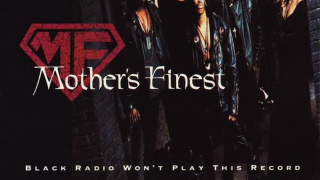 MOTHER'S FINEST "Black Radio Won't Play This Record" (1992 - Rétro-Chronique)
