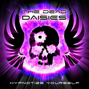 Hypnotize Yourself - The Dead Daisies (The Dead Daisies Pty Limited)