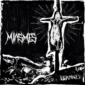 Vermines - Miasmes