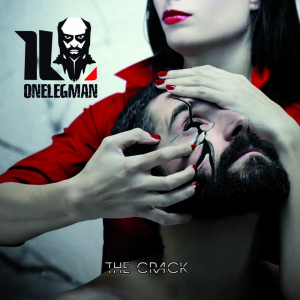 The Crack - Onelegman (Buil2Kill Records)