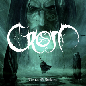 The Era Of Darkness - Crom (From The Vaults)