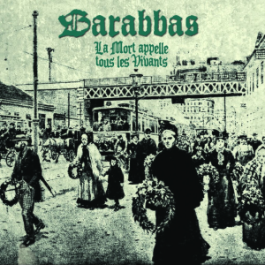 La Mort Appelle Tous les Vivants - Barabbas