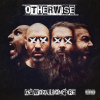 Discographie : Otherwise