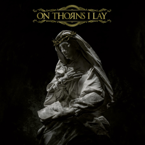 Album : On Thorns I Lay