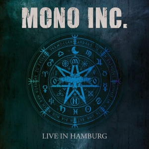 Live in Hamburg - Mono Inc.