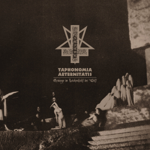 Album : Taphonomia Aeternitatis - Gesänge im Leichenlicht der Welt