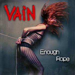 Enough Rope - Vain (Jackie Rainbow Records)