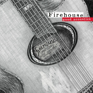 Good Acoustics - FireHouse (Epic)