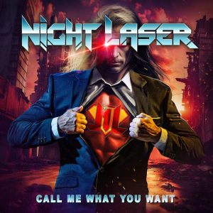 Call Me What You Want - Night Laser (Steamhammer / SPV)