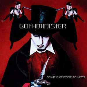 Gothic Electronic Anthems - Gothminister (BMG Rights Management / Drakkar Entertainment)