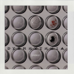 Pretest - Dysrhythmia (Relapse Records)