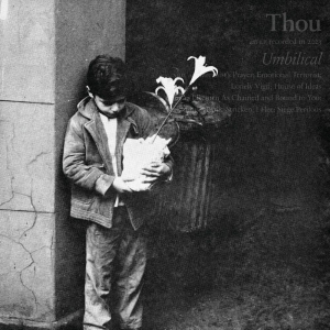 Umbilical - Thou  (Sacred Bones Records)