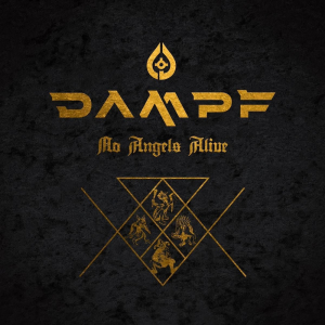 No Angels Alive - Dampf (Silver Lining Music)