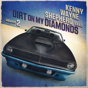 Dirt On My Diamonds, Volume 2 - Kenny Wayne Shepherd (Provogue)