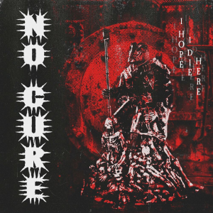 I Hope I Die Here - No Cure (SharpTone Records)