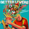 Discographie : Better Lovers