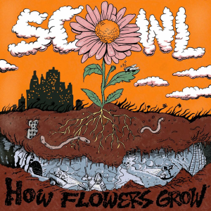 How Flowers Grow - Scowl (Flatspot Records)