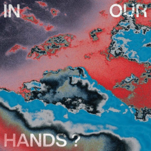 In Our Hands? - Pales (Autoproduction/Independent)