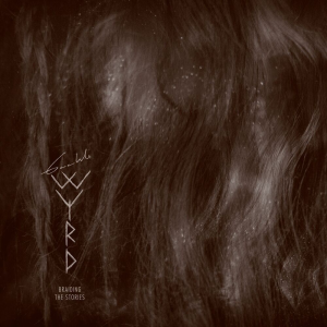 Braiding The Stories - Gaahls Wyrd (Season Of Mist)