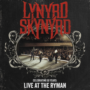 Celebrating 50 Years (Live At The Ryman) - Lynyrd Skynyrd (Frontiers Music S.R.L.)