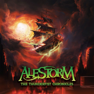 The Thunderfist Chronicles - Alestorm (Napalm Records)