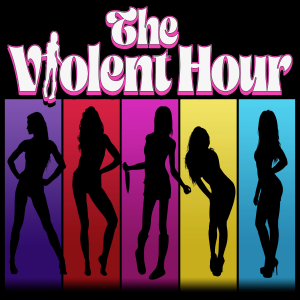 The Violent Hour - The Violent Hour
