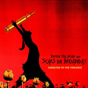 Addicted To The Violence - Daron Malakian and Scars On Broadway (Scarred For Life)