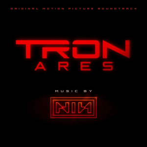 Tron: Ares (Original Motion Picture Soundtrack) - Nine Inch Nails Tron: Ares (Original Motion Picture Soundtrack) - Nine Inch Nails