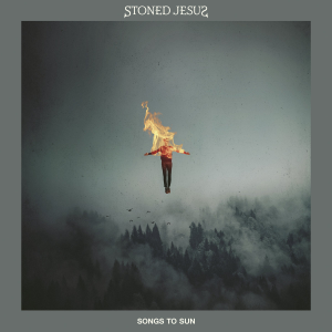 Songs To Sun - Stoned Jesus Songs To Sun - Stoned Jesus