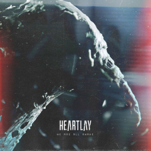 We Are All Awake - Heartlay (An Exile)