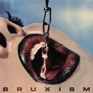 Album : Bruxism