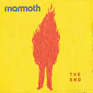 The End - Mammoth (BMG Rights Management / I Am The Sheriff)