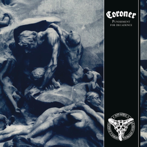 Punishment for Decadence - Coroner (Noise Records)