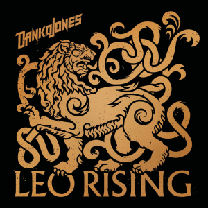 Leo Rising - Danko Jones (Reigning Phoenix Music)