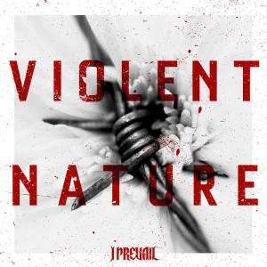Violent Nature - I Prevail (Fearless Records)