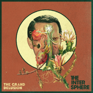 The Grand Delusion - The Intersphere (Long Branch Records)