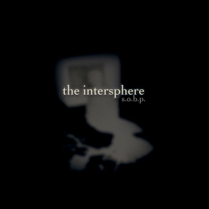 S.O.B.P. - The Intersphere (Songs of the Century)