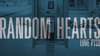 RANDOM HEARTS "Love PTSD"