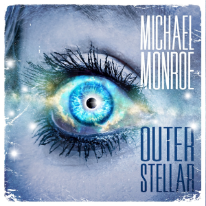 Outerstellar - Michael Monroe (Silver Lining Music)