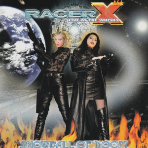 Snowball of Doom (Live at the Whisky) - Racer X (Shrapnel Records / Inc.)