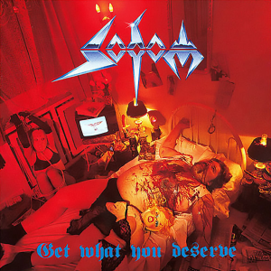 Get What You Deserve - Sodom