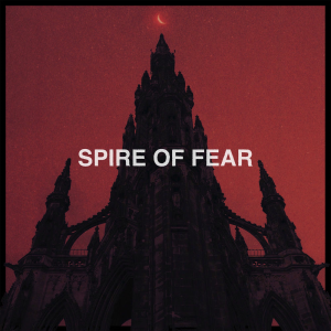 Spire Of Fear - King Yosef Spire Of Fear - King Yosef