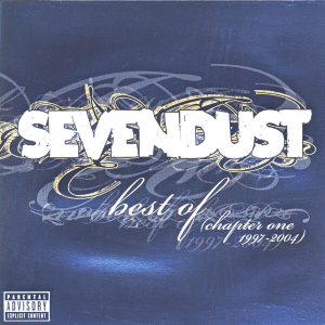 Best Of (Chapter One 1997-2004) - Sevendust (The Orchard)