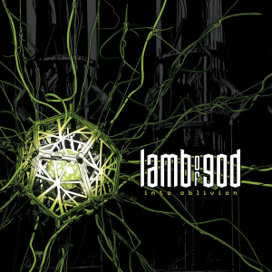 Into Oblivion - Lamb of God (Epic)