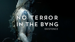 NO TERROR IN THE BANG "Existence"