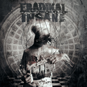 Mithra - Eradikal Insane (Built by Chaos)