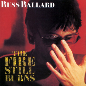The Fire Still Burns - Russ Ballard (EMI)