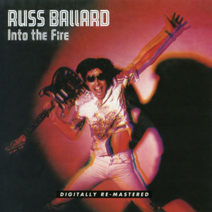 Into The Fire - Russ Ballard (Epic Records)