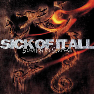 Scratch the Surface - Sick Of It All (Woah Dad!)